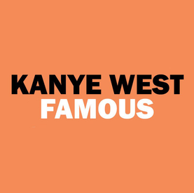 Thumbnail for Kanye West – Famous ft Rihanna