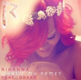 Thumbnail for Rihanna – What’s My Name? ft Drake