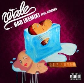 Thumbnail for Wale – Bad (Remix) ft Rihanna