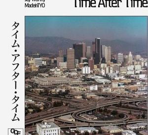 Thumbnail for ALBUM: Jay Worthy & MadeinTYO – Time After Time