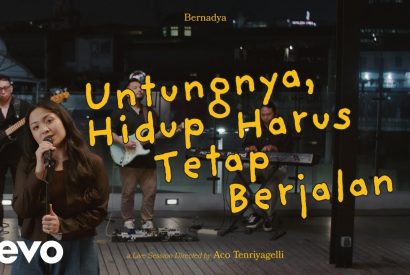 Thumbnail for Bernadya – Untungnya, Hidup Harus Tetap Berjalan