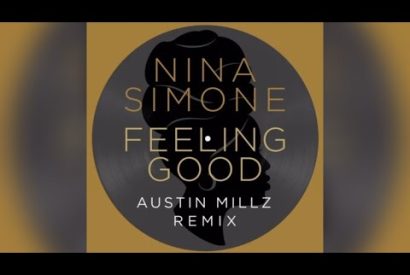 Thumbnail for Nina Simone – Feeling Good (Austin Millz Remix)