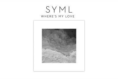 Thumbnail for SYML – Where\’s My Love